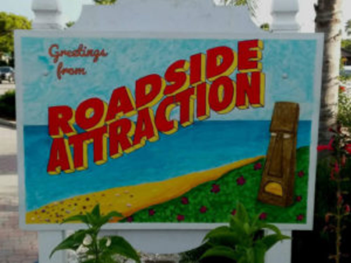  We're looking for the most unique and memorable roadside attractions and museums.