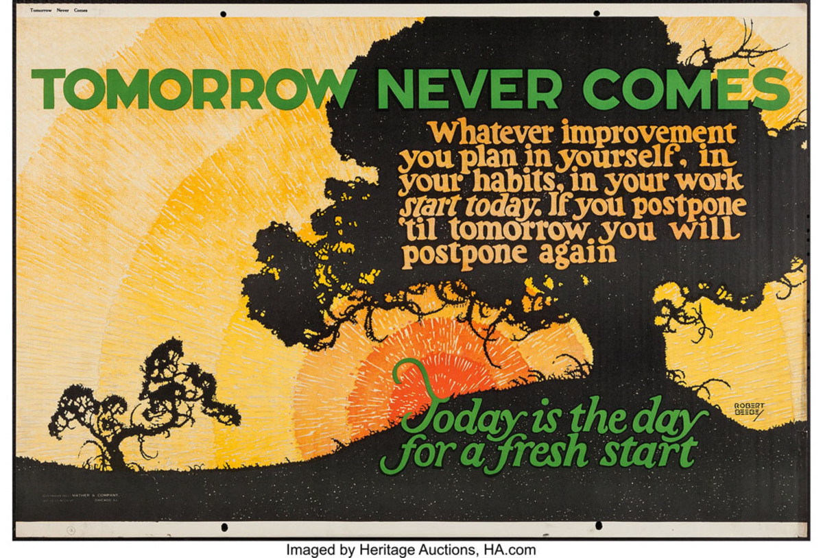 Don’t let procrastination win. Mather and Company, artwork by Robert Beebey, 1923, 28” x 41-1/2”, $278.