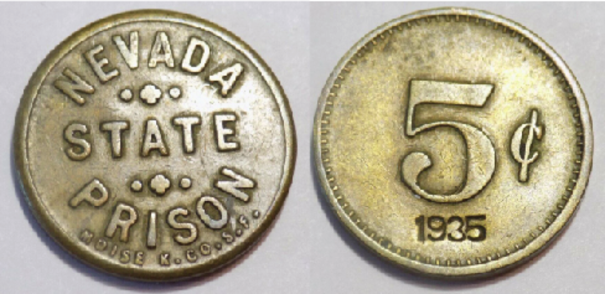 A 5-cent Nevada Prison brass token  from 1935. This sold on eBay in July  for $89.99.