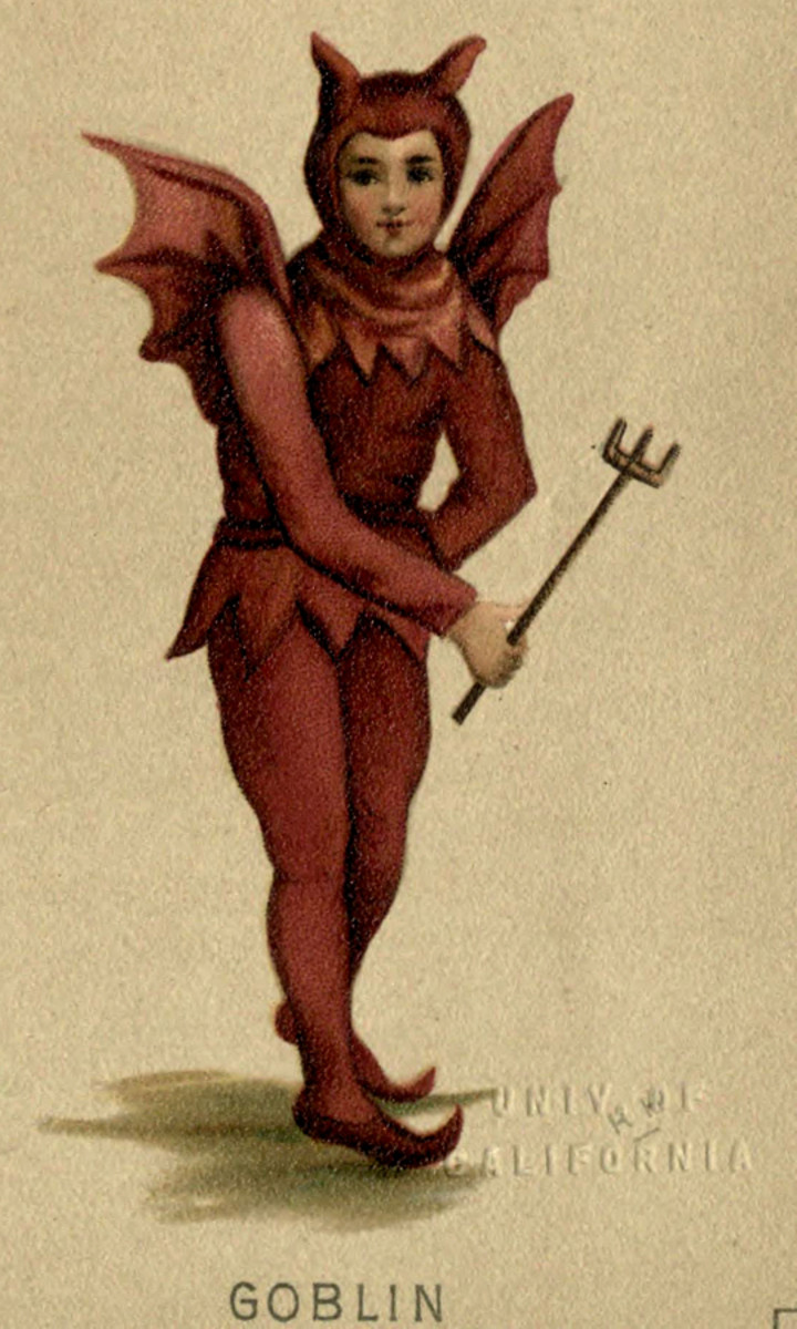 Goblin: This costume for children in Holt's book calls for "tight-fitting justaucorps of red; red Vandyke tunic; winged hood with cape; fork in hand."