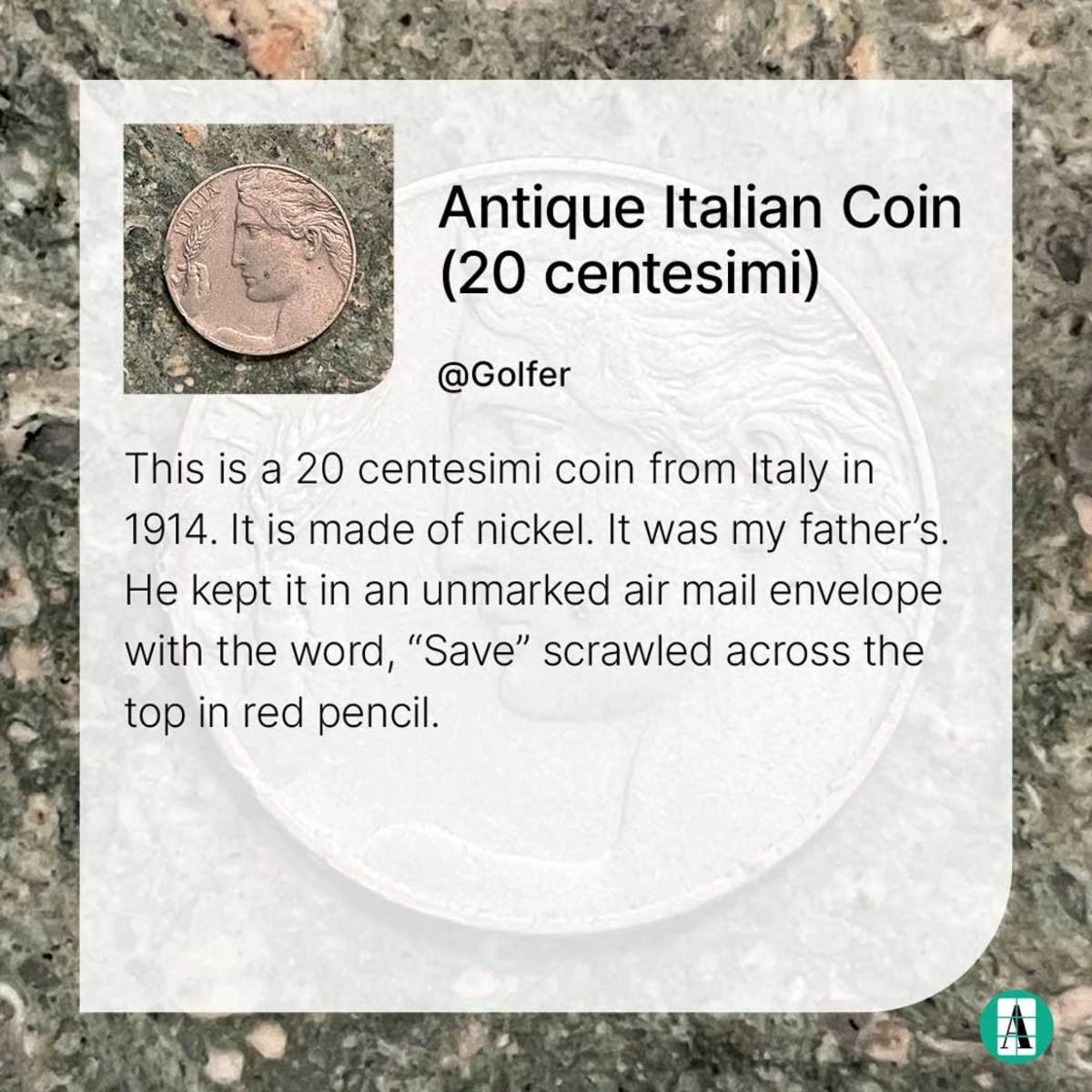 A costumer's picture and memory of an Italian coin cherished by his father now stored in Artifcts.