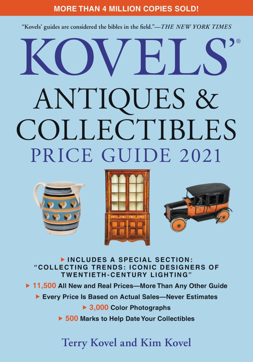Kovels' Antiques & Collectibles Price Guide 2021