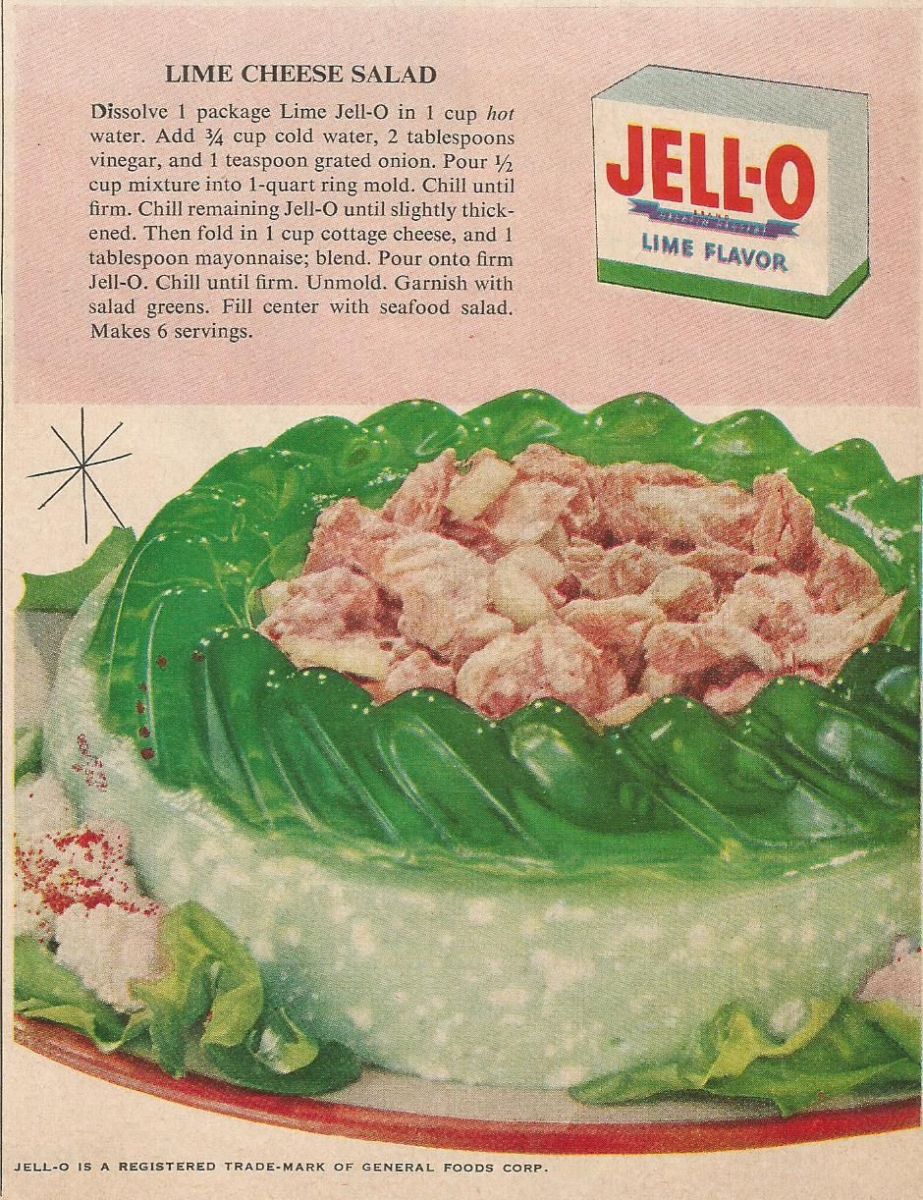 This ad from the 1950s features a Lime Cheese Salad recipe that includes a mold of lime Jell-O, cottage cheese and mayo, with a big plop of seafood salad on top.