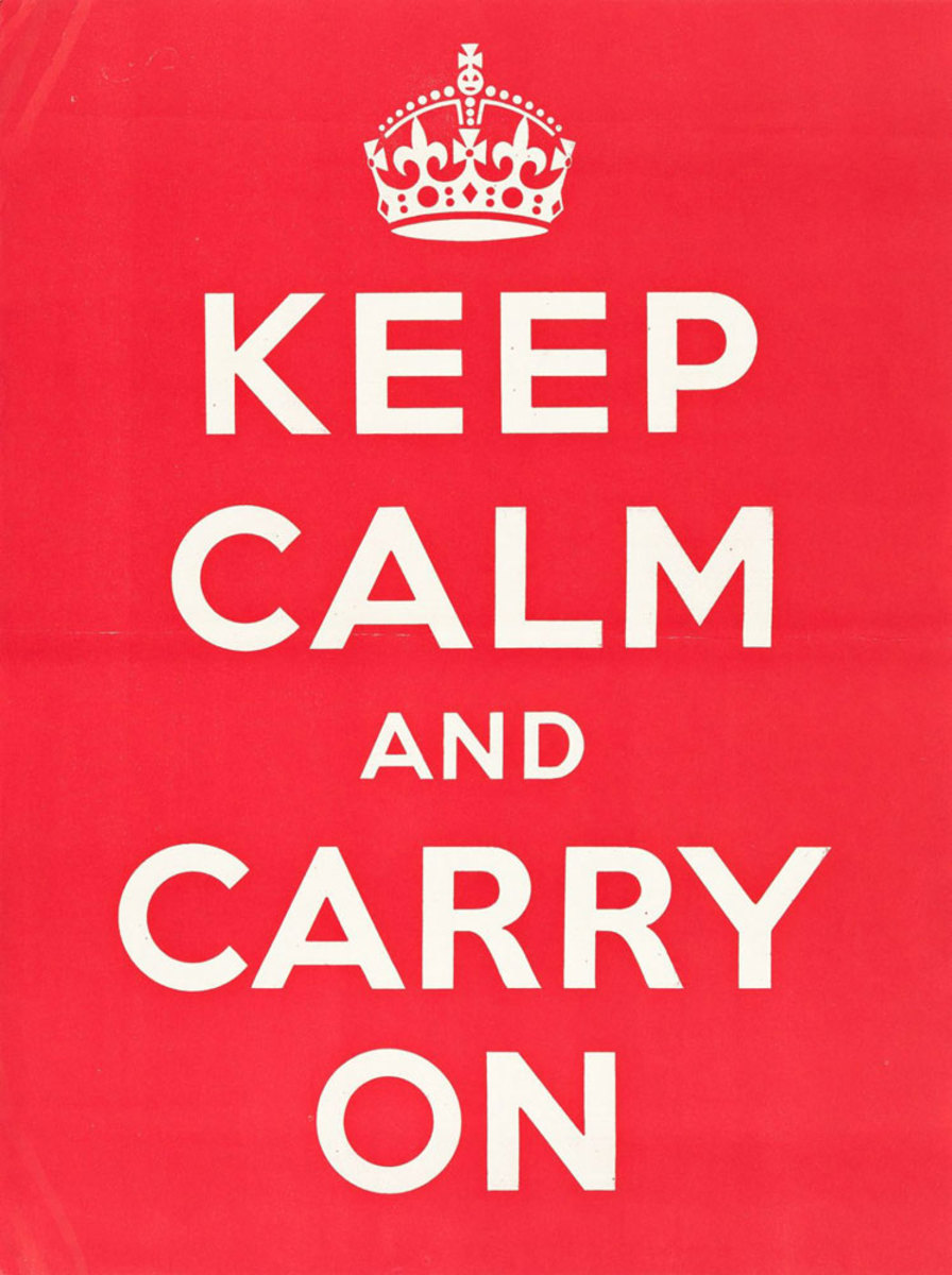 Keep Calm and Carry On, 1939. Estimate: $12,000-$18,000.
